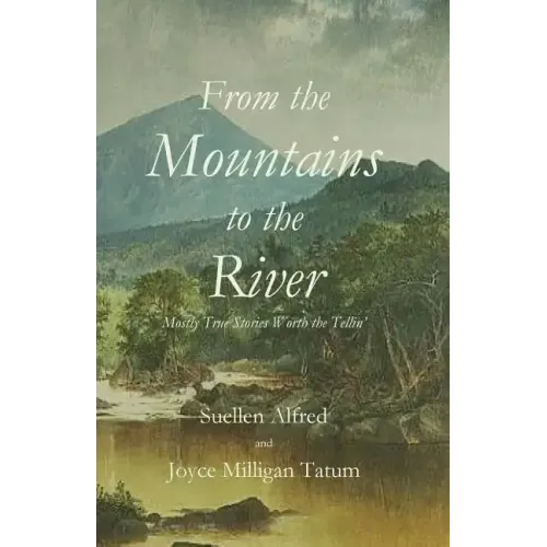 From the Mountains to the River
