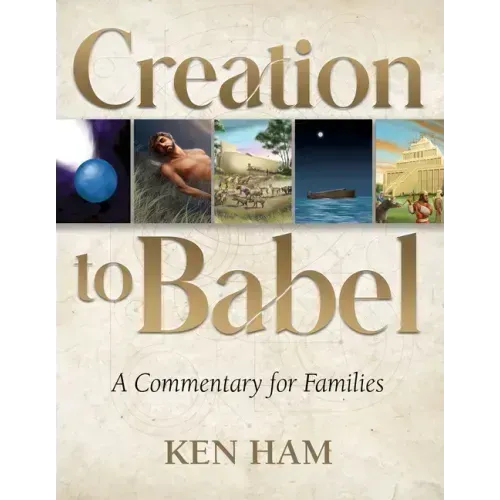 Creation to Babel: A Commentary for Families