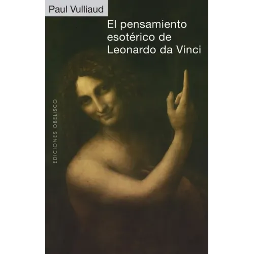 El Pensamiento Esoterico de Leonardo Da Vinci