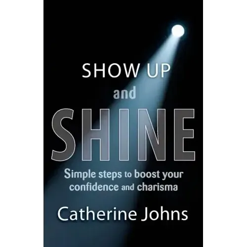 Show Up and Shine