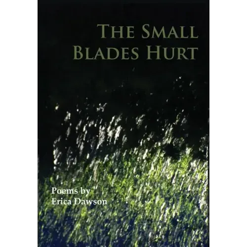 The Small Blades Hurt