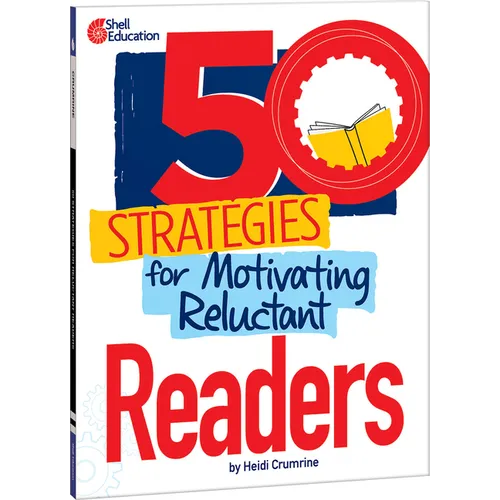50 Strategies for Motivating Reluctant Readers