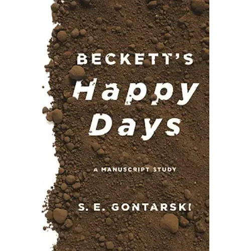 Beckett's Happy Days: A Manuscript Study