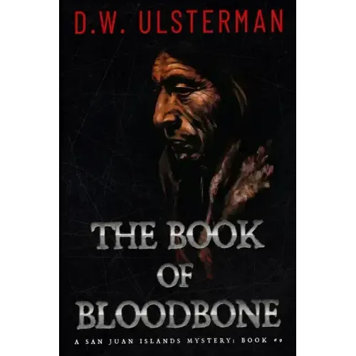 The Book of Bloodbone: (San Juan Islands Mystery Book 9)