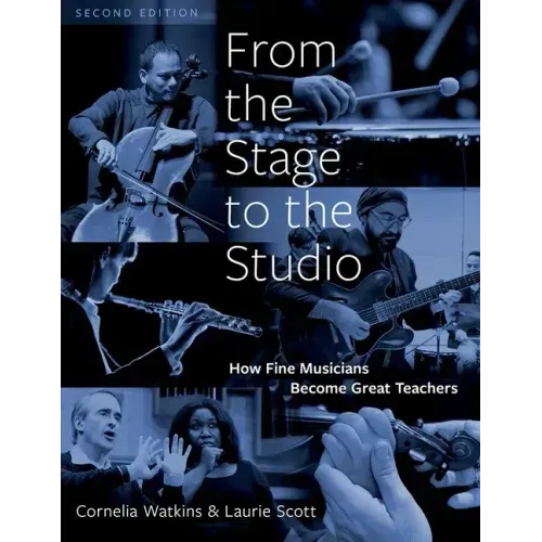 From the Stage to the Studio: How Fine Musicians Become Great Teachers
