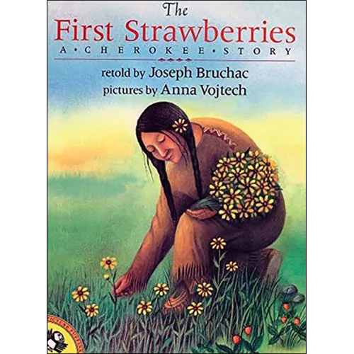 The First Strawberries: A Cherokee Story