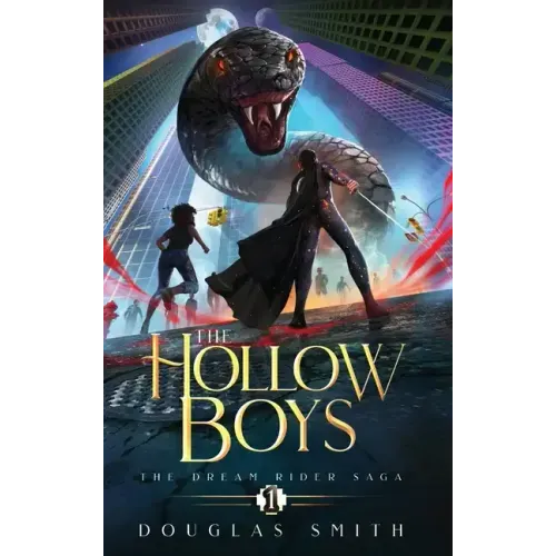 The Hollow Boys: The Dream Rider Saga, Book 1
