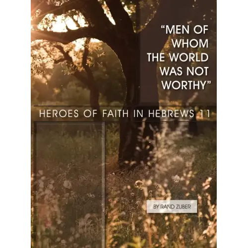 Men of Whom the World Was Not Worthy