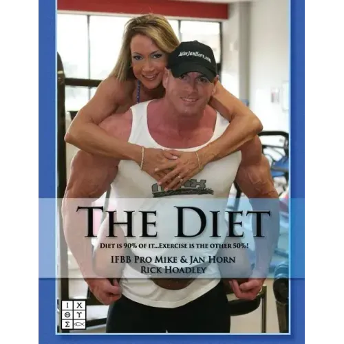 The Diet: Nutrition is 90% of it. Exercise is the other 50%.