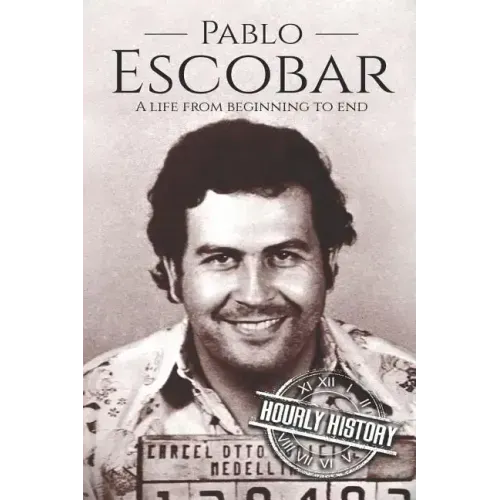 Pablo Escobar: A Life From Beginning to End