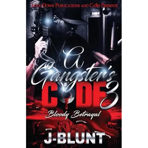 A Gangster's Code 3: Bloody Betrayal