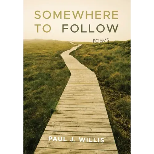 Somewhere to Follow: Poems