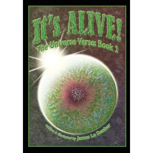 It's Alive!: The Universe Verse: Book 2