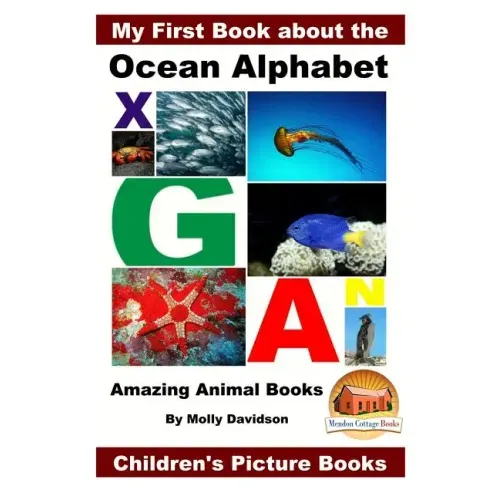 My First Book about the Ocean Alphabet - Amazing Animal Books - Children's Picture Books