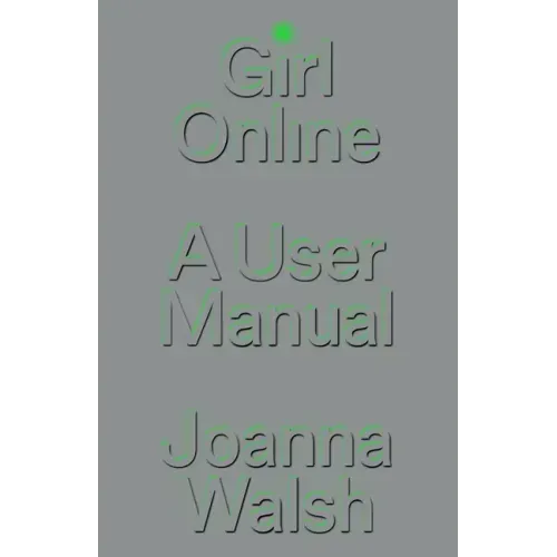 Girl Online: A User Manual