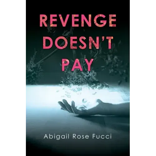 Revenge Doesn't Pay