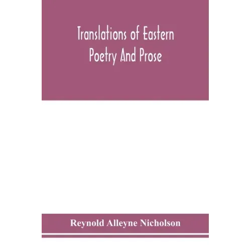 Translations of Eastern poetry and prose