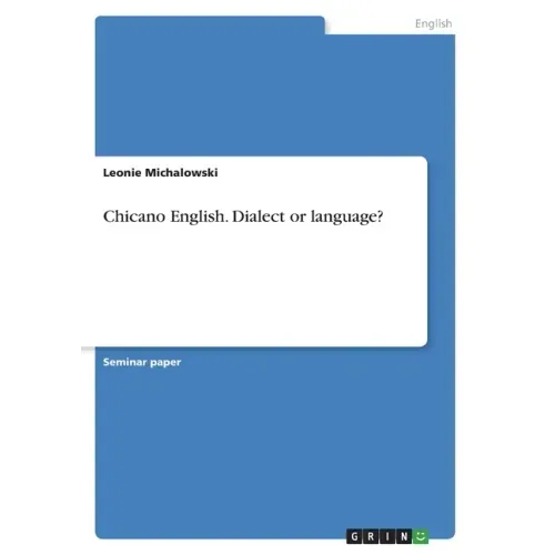Chicano English. Dialect or language?