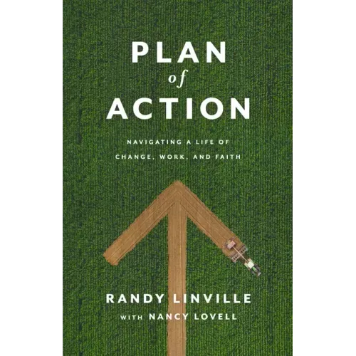 Plan of Action: Navigating a Life of Change, Work, and Faith