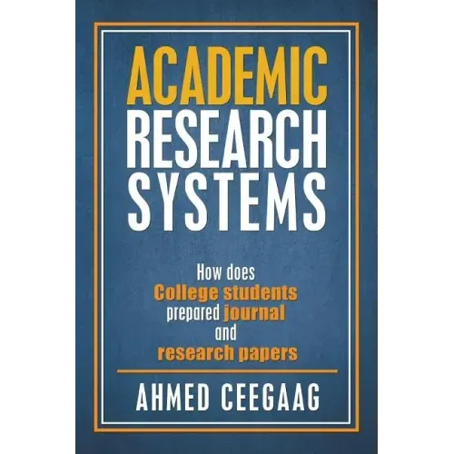 Academic Research Systems: How Does College Students Prepared Journal and Research Papers
