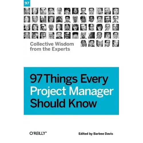 97 Things Every Project Manager Should Know