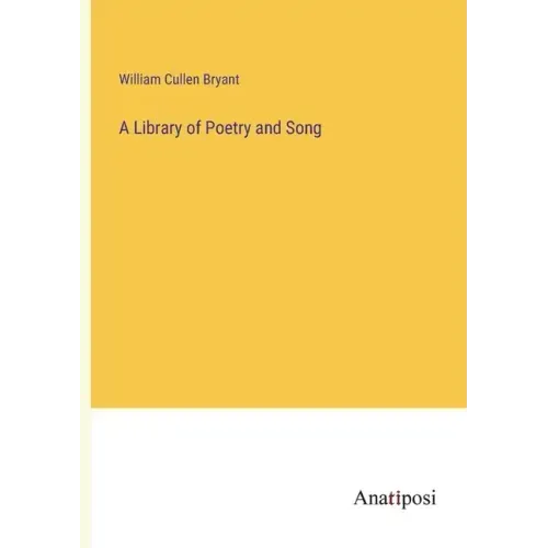 A Library of Poetry and Song