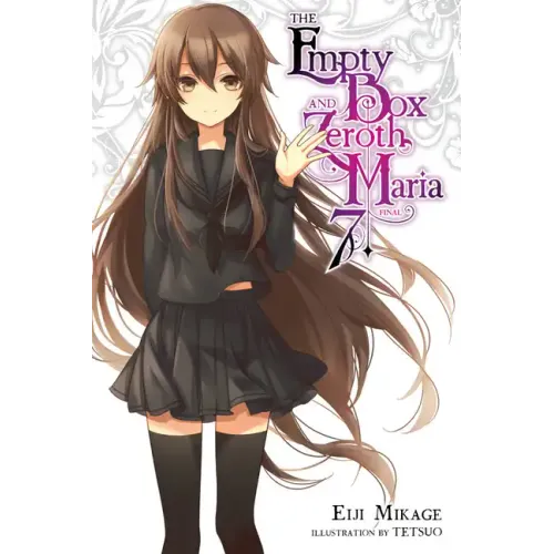 The Empty Box and Zeroth Maria, Vol. 7 (Light Novel)
