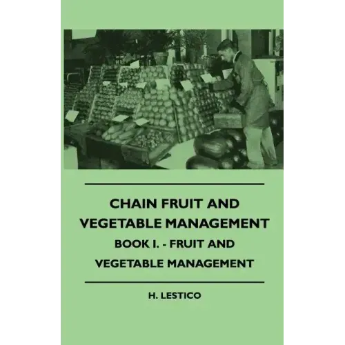Chain Fruit And Vegetable Management - Book I. - Fruit And Vegetable Management
