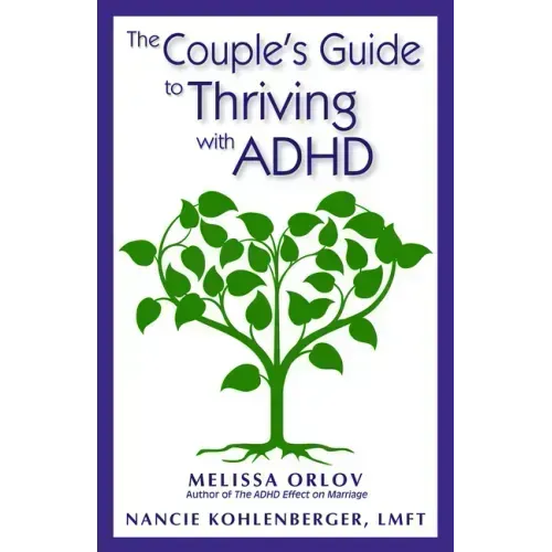 The Couple's Guide to Thriving with ADHD