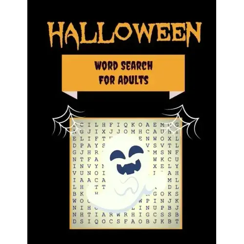 Halloween Word Search For Adults: 30+ Spooky Puzzles With Scary Pictures Trick-or-Treat Yourself to These Eery Large-Print Word Find Puzzles!