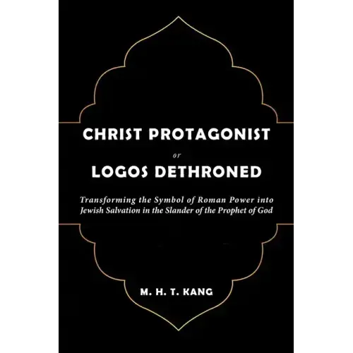 Christ Protagonist or Logos Dethroned