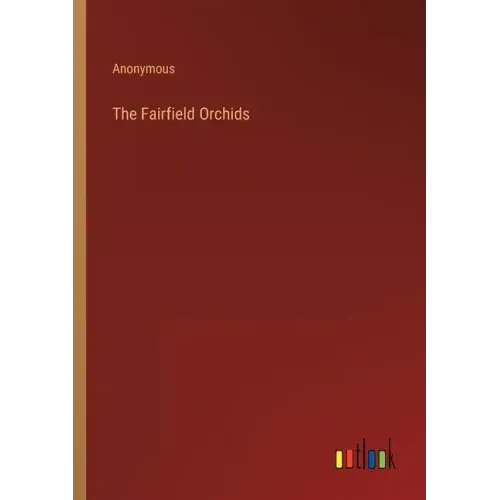 The Fairfield Orchids