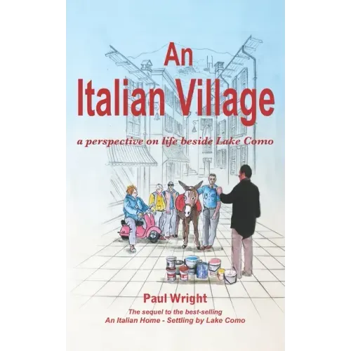 An Italian Village: A Perspective On Life Beside Lake Como