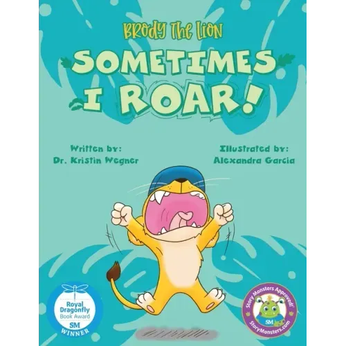 Brody the Lion: Sometimes I ROAR!