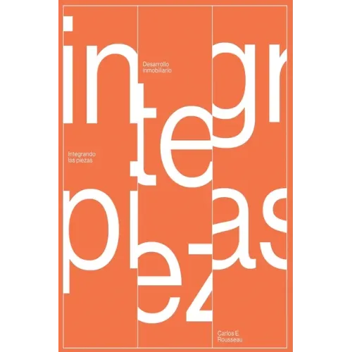 Desarrollo Inmobiliario: Integrando las Piezas