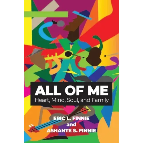 All of Me: Heart, Mind, Soul, and Family