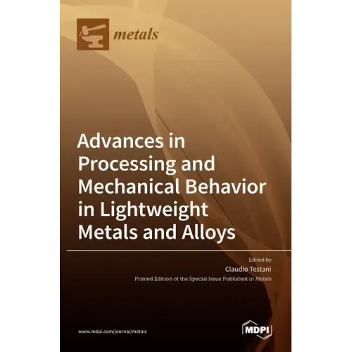 Advances in Processing and Mechanical Behavior in Lightweight Metals and Alloys