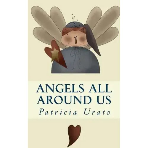 Angels All Around Us