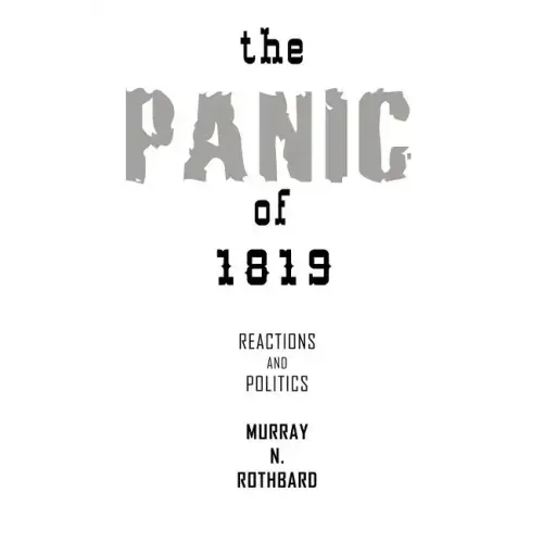 The Panic of 1819: Reactions and Policies