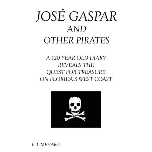 Jose Gaspar and Other Pirates