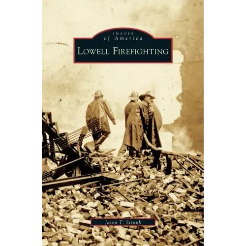 Lowell Firefighting