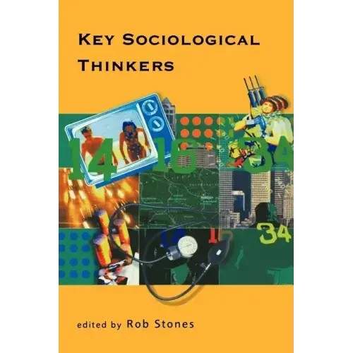 Key Sociological Thinkers
