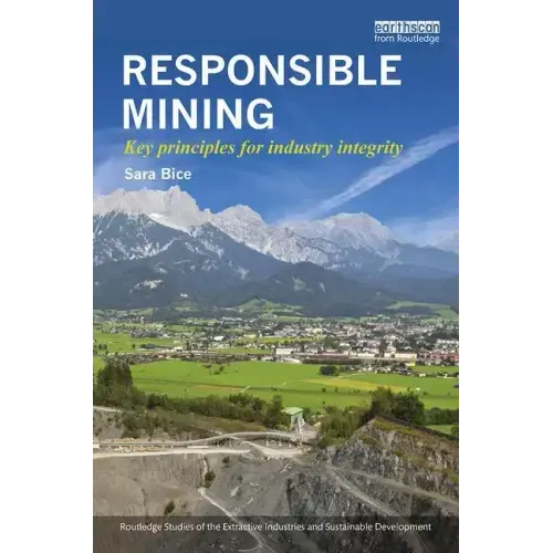 Responsible Mining: Key Principles for Industry Integrity