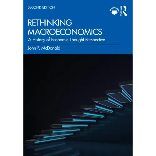 Rethinking Macroeconomics: A History of Economic Thought Perspective