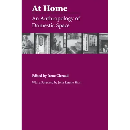 At Home: An Anthropology of Domestic Space