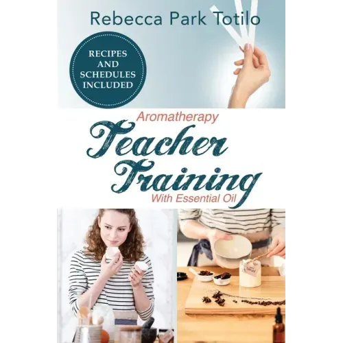 Aromatherapy Teacher Training With Essential Oil