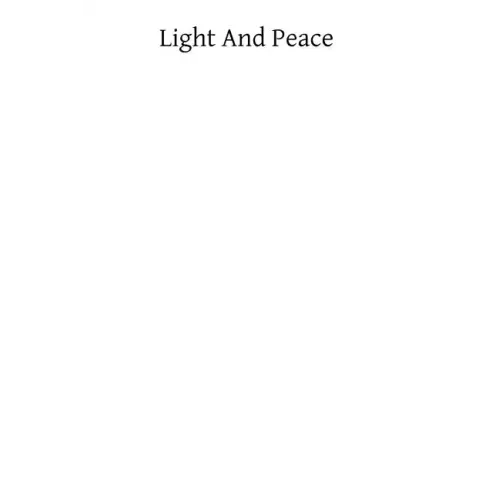 Light and Peace: Instructions for Devout Souls to Dispel Their Doubts and Ally Their Fears