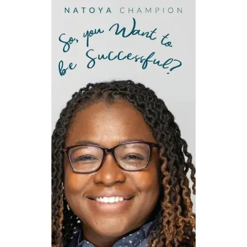 So You Want To Be Successful?