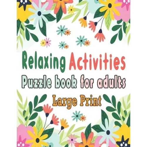 Puzzle book for adults: Puzzle Activity Book for Adults, 140+ Large Print Mixed Puzzles - Word search, Sudoku, Cryptograms, Word Scramble to I