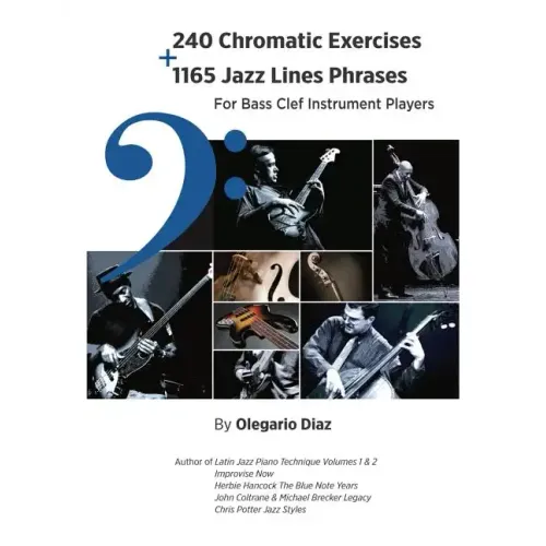 240 Chromatic Exercises + 1165 Jazz Lines Phrases for Bass Clef Instrument Players
